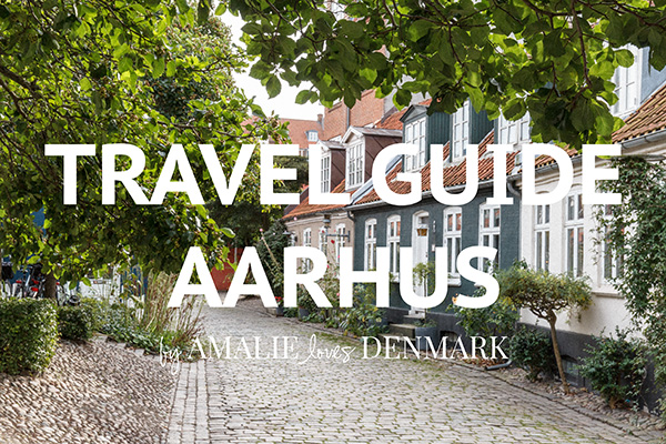  Amalie loves Denmark Travel Guide Aarhus